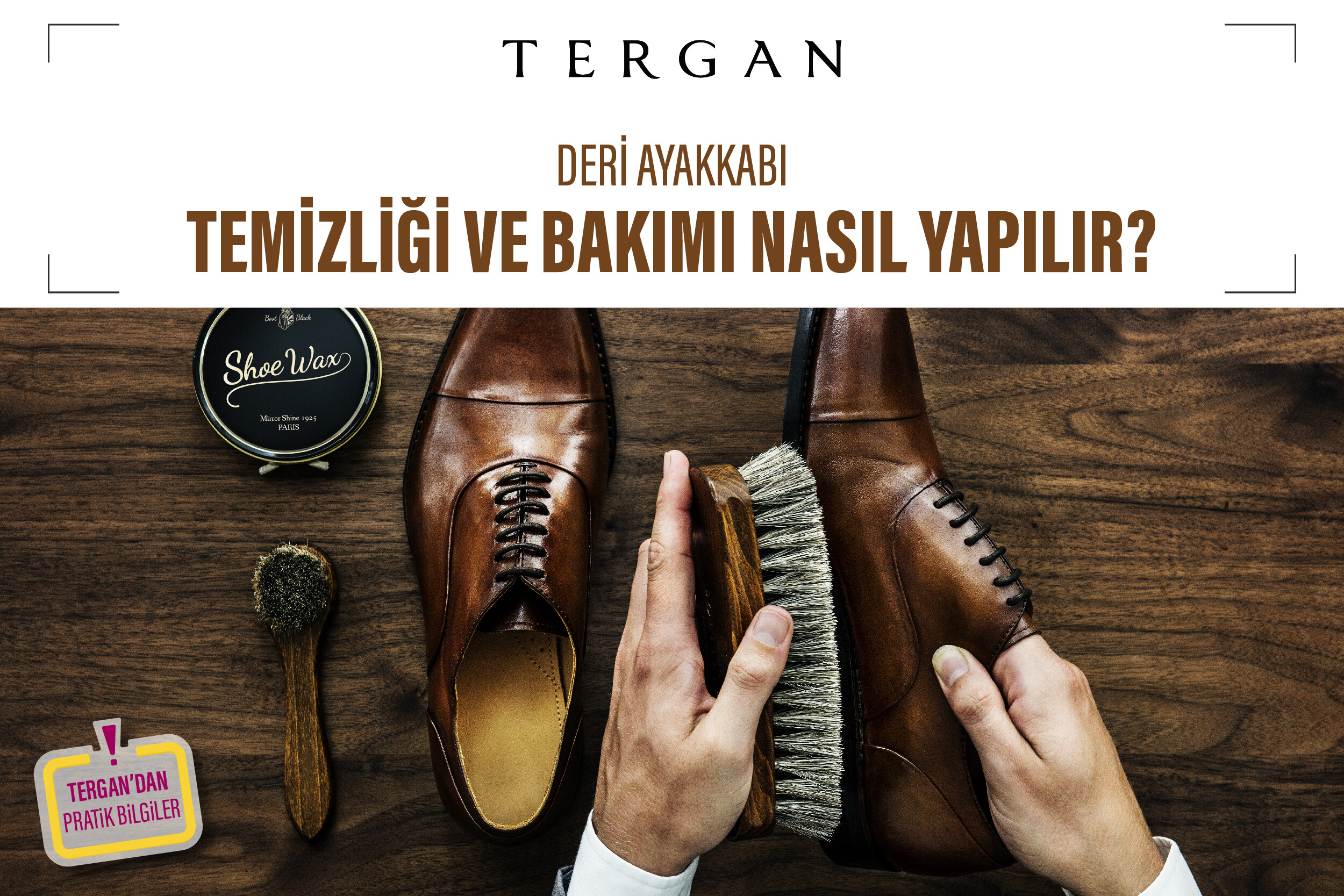 Deri Ayakkabı Temizliği ve Bakımı Nasıl Yapılır?