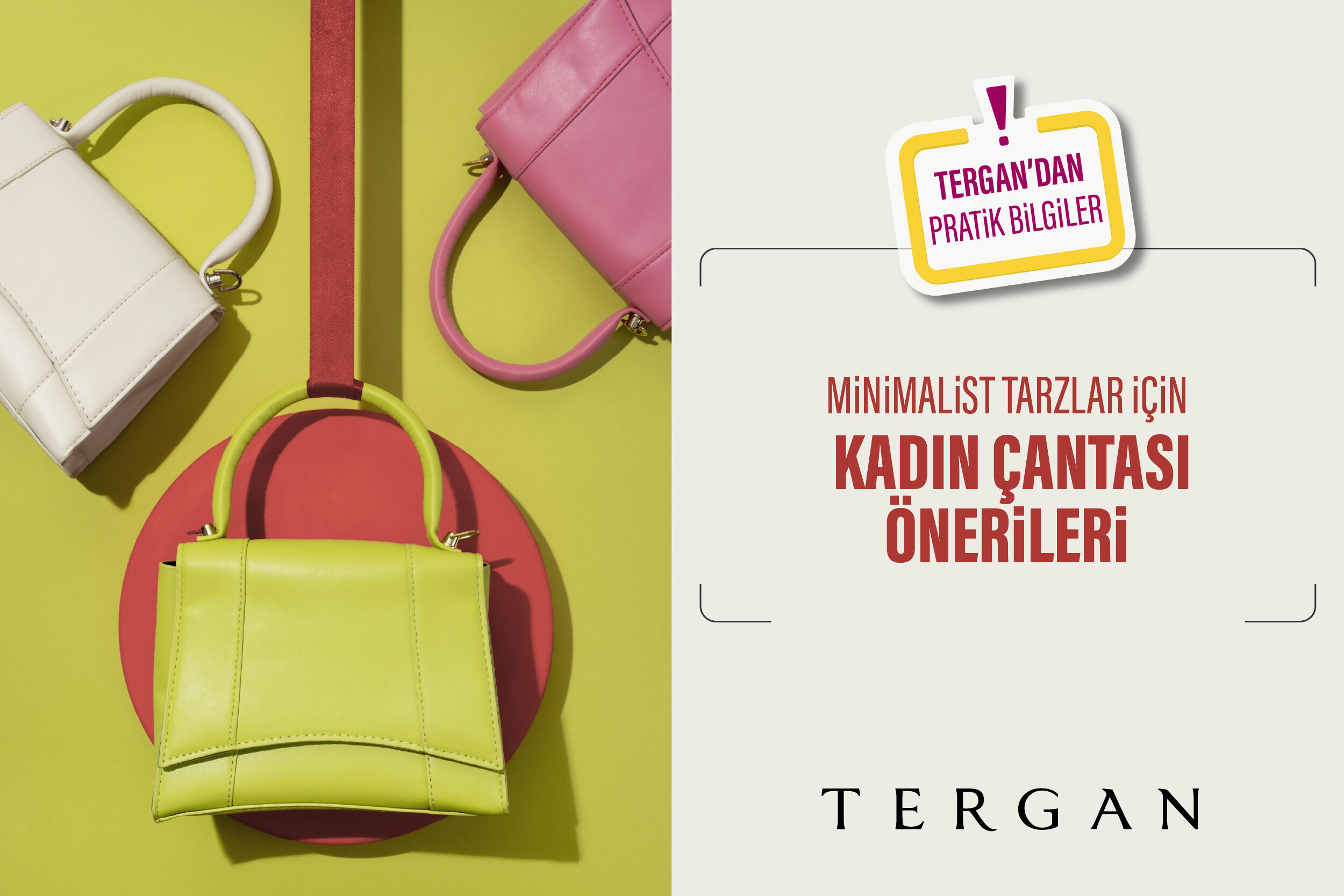 Minimalist Tarzlar için Kadın Çantası Önerileri